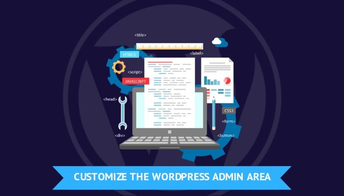 How to Customize the WordPress Admin Area: Practical 2026 Guide Easy Guide to Customize Your WordPress Admin Area