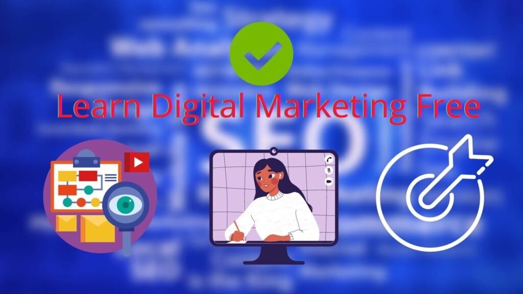 Best Free Websites to Learn Digital Marketing: SEO, Ads, Analytics and More Websites to Learn Digital Marketing for Free