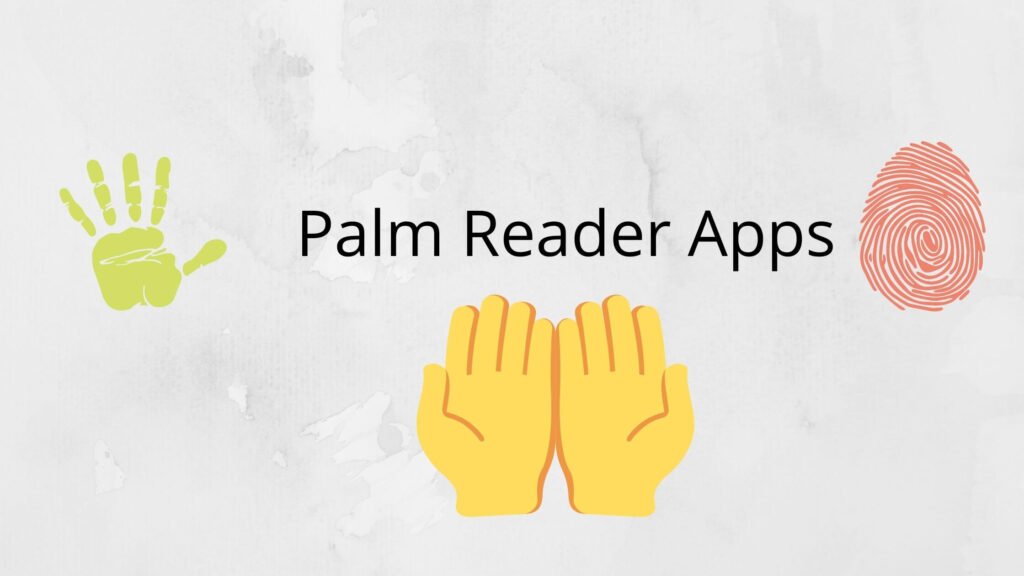 Palm Reader Apps for Android and iPhone: What to Know Before You Try Them Palm Reader Apps For Android iOS