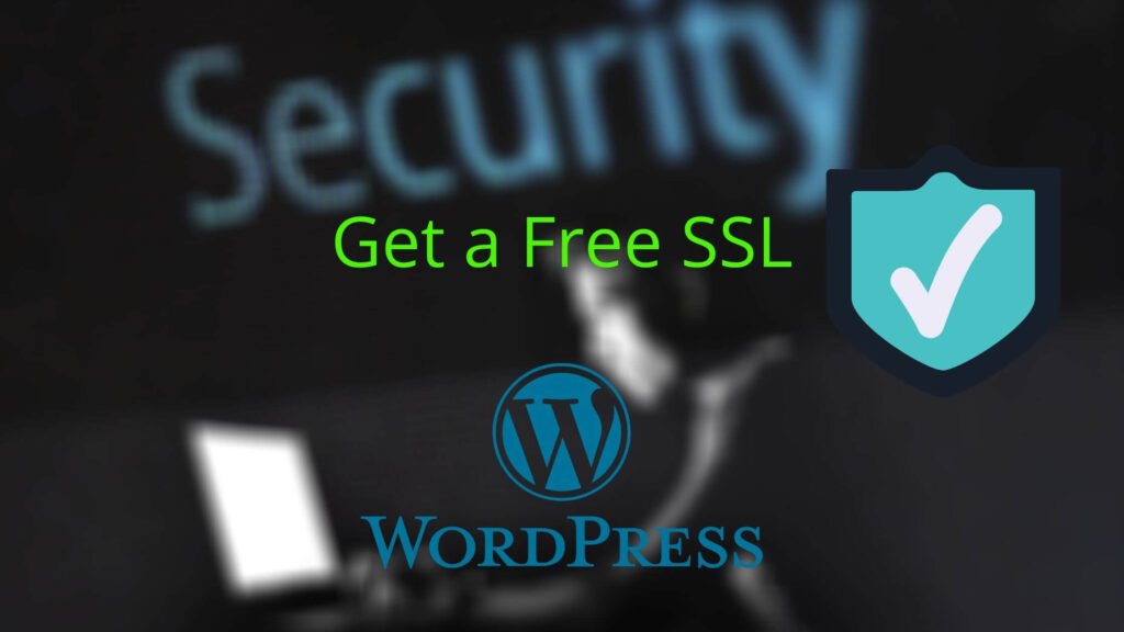 How to Get Free SSL/TLS for a WordPress Website Free SSL Certificate