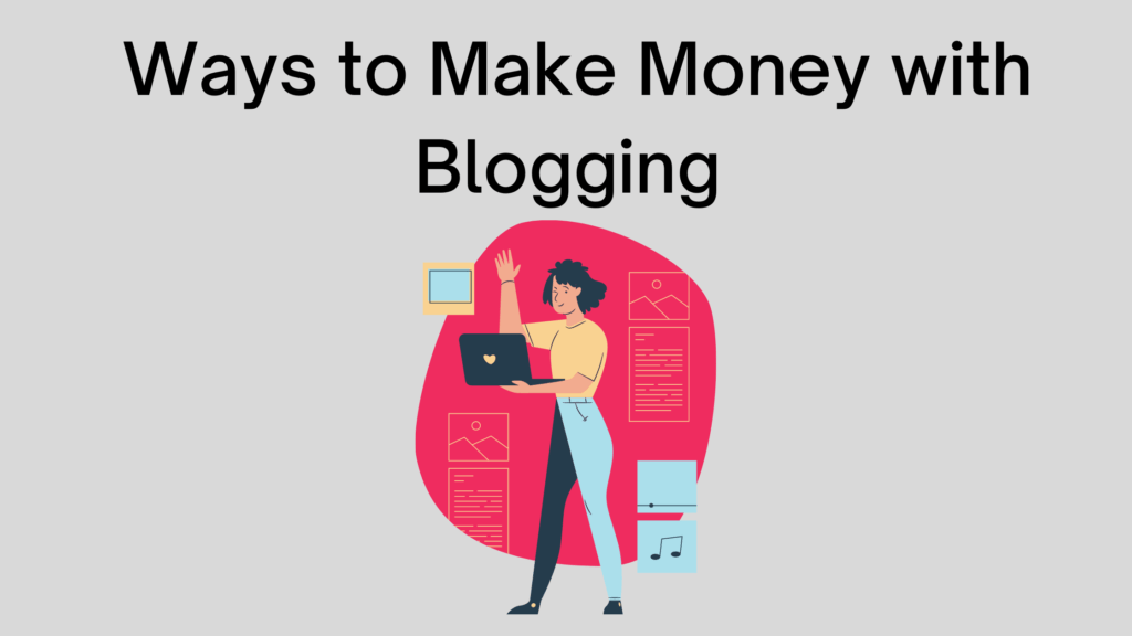 How to Make Money with a Personal Blog Ways to Make Money with Blogging