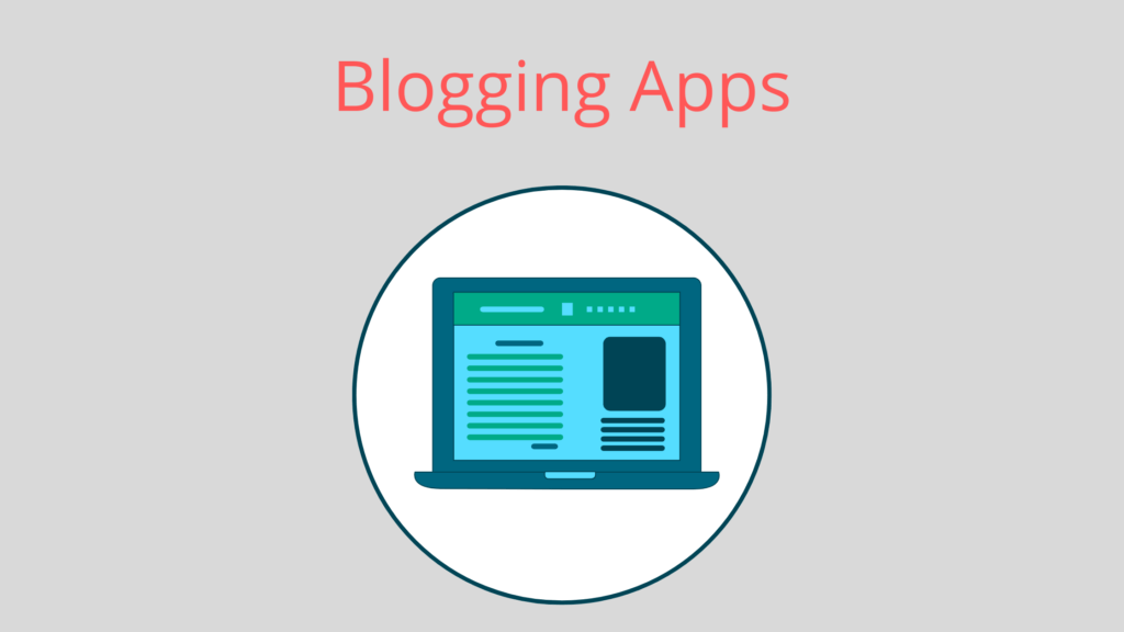 Blogging Apps