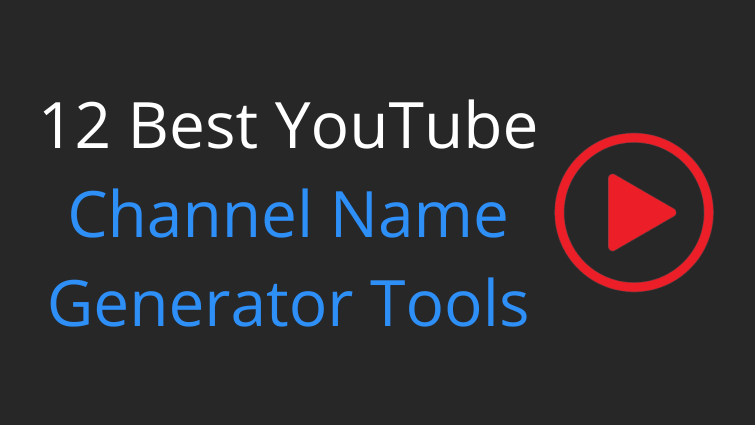 12+ Best YouTube Channel Name Generator Online Tools YouTube Channel Name Generator Tools