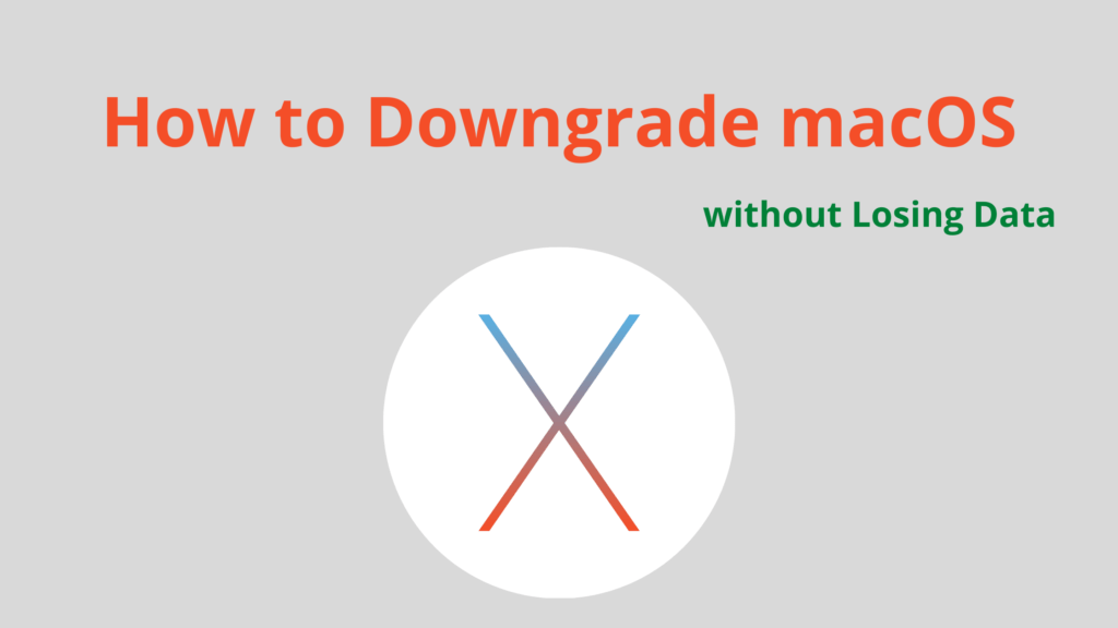 How to Downgrade macOS
