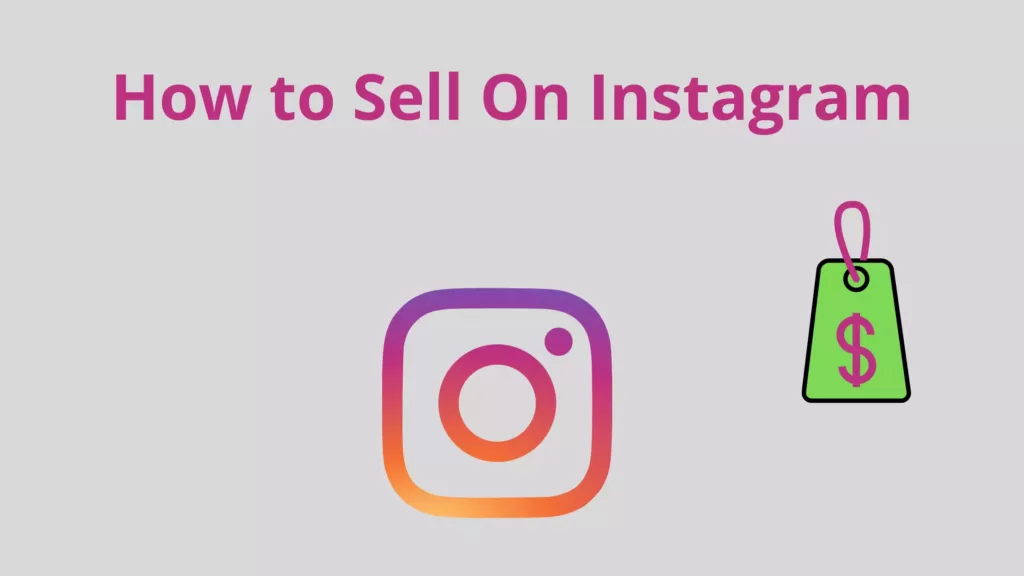 How To Sell More On Instagram: 5 Practical Ways ( For High Profit) How To Sell More On Instagram