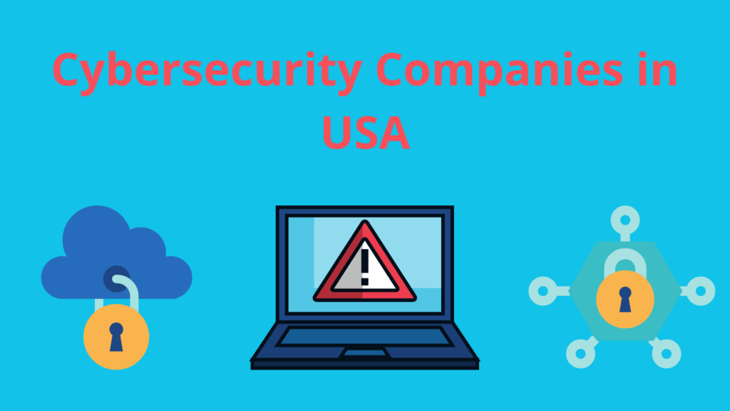 Cybersecurity Companies in USA