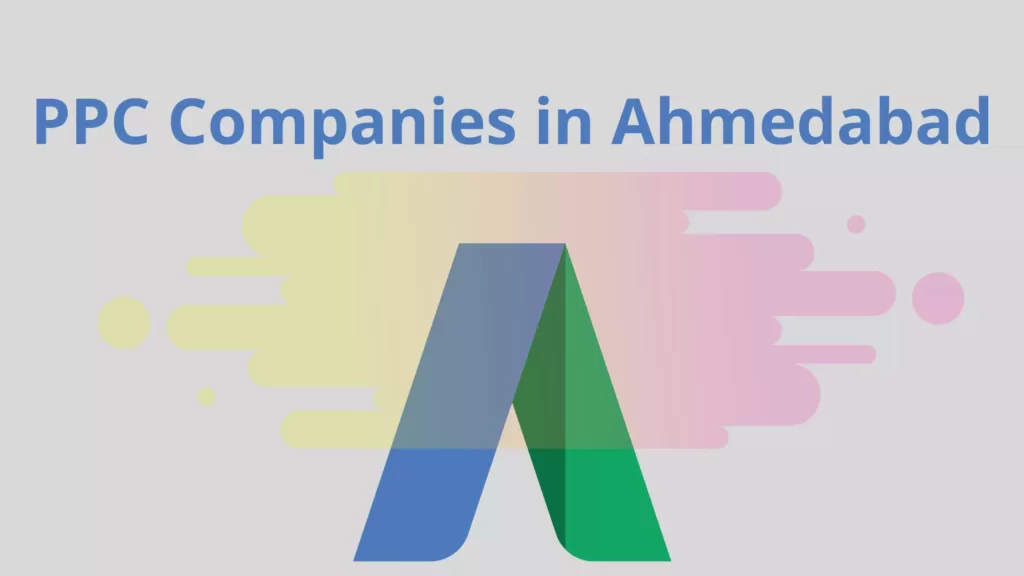 PPC Companies in Ahmedabad