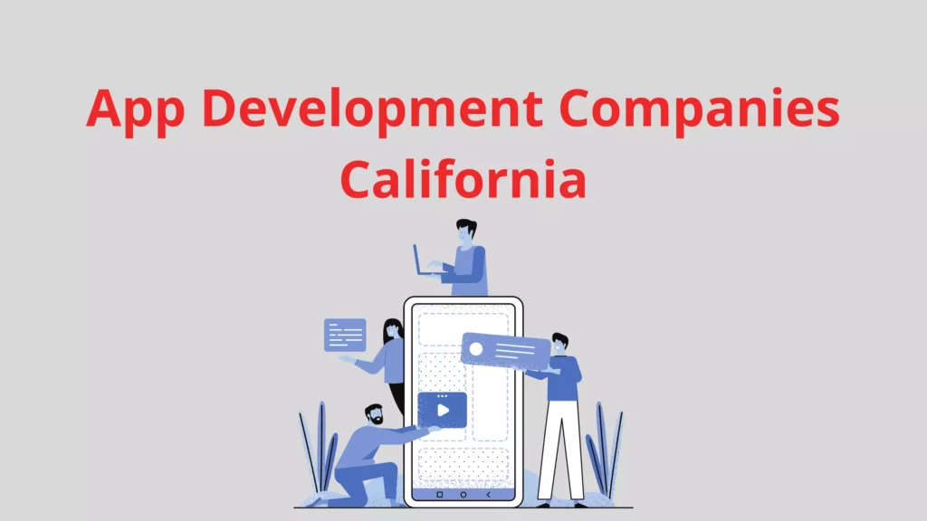 App Development Company California