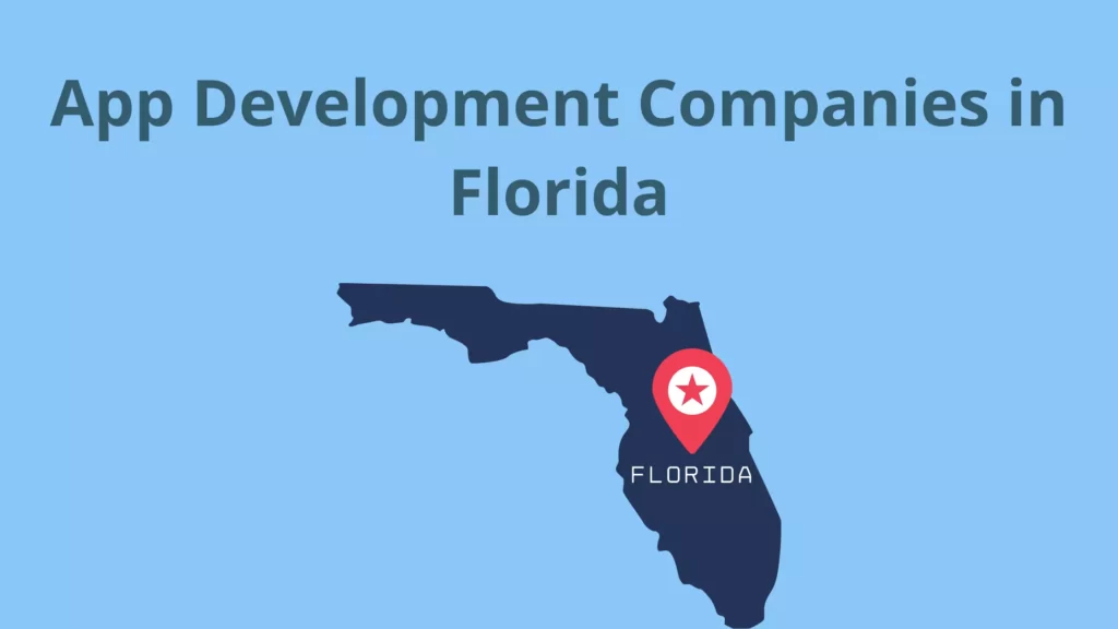 App Development Companies in Florida