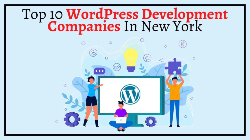 Top 10 WordPress Development Companies In New York