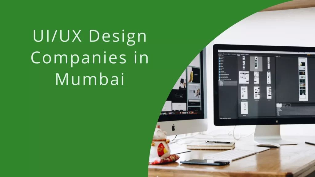 UI/UX Design Companies in Mumbai (2026): 10 Firms to Research UIUX Design Companies in Mumbai