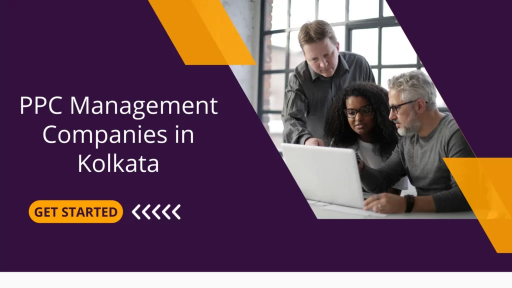 List of 10 PPC Management Companies in Kolkata PPC Management Companies in Kolkata