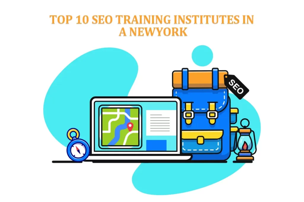 Top 10 SEO Training Institutes in a New York top 10 SEO Training Institutes in a Newyork