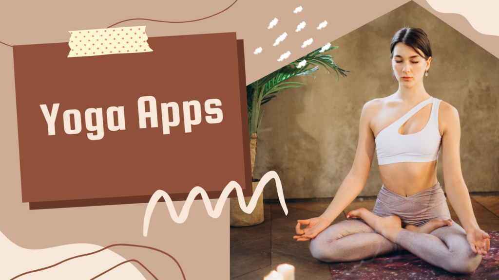 Top 10 Free Yoga Apps to Boost Your Workout Regimen Yoga Apps