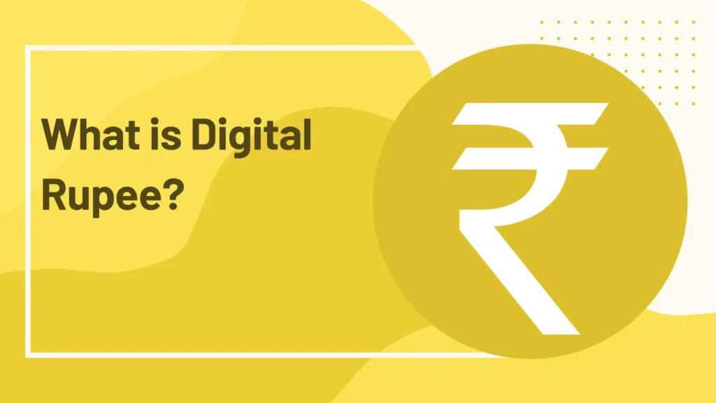 What is Digital Rupee