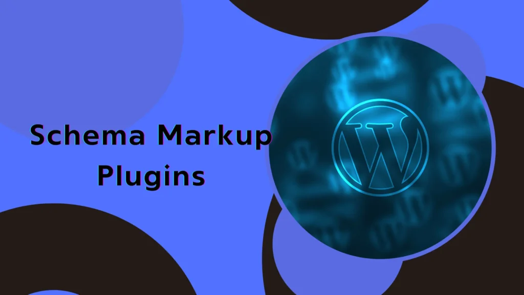 Best Schema Markup Plugins for WordPress Best Schema Markup Plugins for WordPress